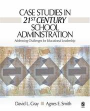 Case studies in 21st century school administration addressing challenges for educational leadership