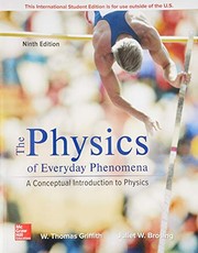 The physics of everyday phenomena a conceptual introduction to physics