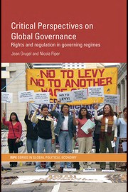 Critical perspectives on global governance rights and regulation in governing regimes