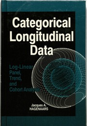 Categorical longitudinal data log-linear panel, trend, and cohort analysis