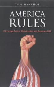 America rules US foreign policy, globalization and corporate USA