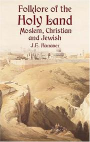 Folklore of the Holy Land Moslem, Christian, and Jewish