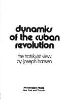 Dynamics of the Cuban revolution the Trotskyist view