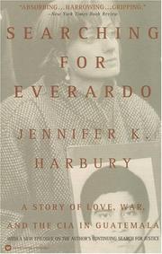 Searching for Everardo a story of love, war, and the CIA in Guatemala