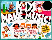 Kids make music! clapping & tapping from Bach to rock