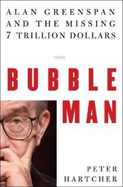 Bubble man Alan Greenspan & the missing 7 trillion dollars