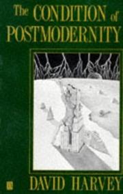 The condition of postmodernity an enquiry into the origins of cultural change
