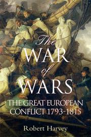 The war of wars the great European conflict, 1793-1815