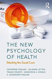 The new psychology of health unlocking the social cure