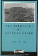 The pithouses of Keatley Creek complex hunter-gatherers of the northwest plateau