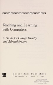 Teaching and learning with computers a guide for college faculty and administrators