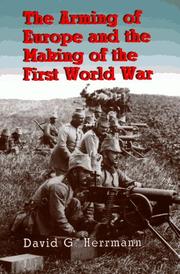 The arming of Europe and the making of the First World War