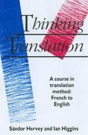 Thinking translation a course in translation method, French-English