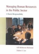 Managing human resources in the public sector a shared responsibility