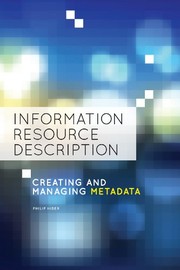 Information resource description creating and managing metadata