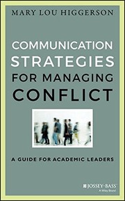 Communication strategies for managing conflict a guide for academic leaders