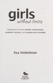 Girls without limits helping girls achieve healthy relationships, academic success, and interpersonal strength
