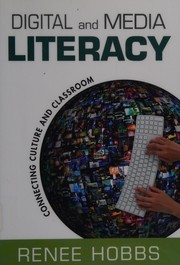 Digital and media literacy connecting culture and classroom