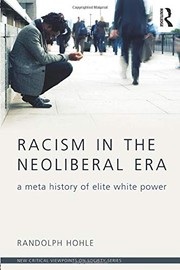 Racism in the neoliberal era a meta history of elite white power