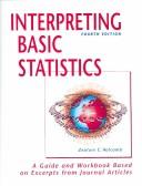 Interpreting basic statistics a guide and workbook based on excerpts from journal articles
