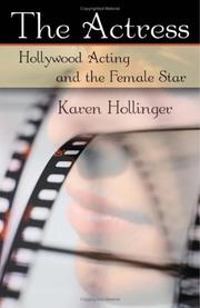 The actress Hollywood acting and the female star
