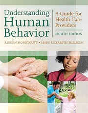 Understanding human behavior a guide for health care providers
