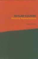 Outlaw culture resisting representations