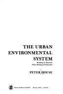 The urban environmental system modeling for research, policy-making, and education
