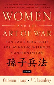 Women and the art of war Sun Tzu's strategies for winning without confrontation