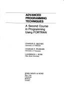 Advanced programming techniques a second course in programming using FORTRAN