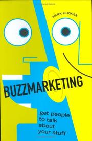 Buzzmarketing get people to talk about your stuff