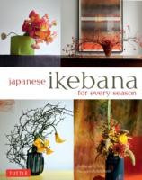 Japanese ikebana for every season elegant flower arrangements for your home
