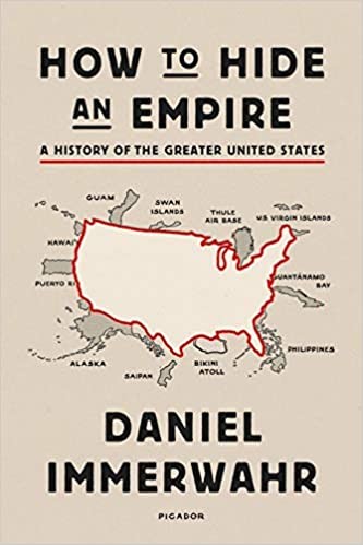 How to hide an empire a history of the greater United States
