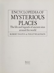 The encyclopedia of mysterious places the life and legends of ancient sites around the world