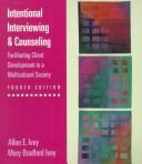 Intentional interviewing and counseling facilitating client development in a multicultural society