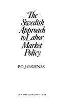 The Swedish approach to labor market policy