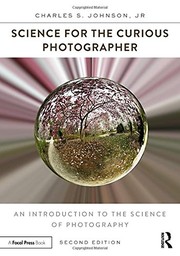Science for the curious photographer an introduction to the science of photography