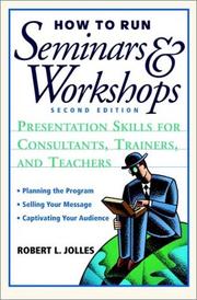 How to run seminars and workshops presentation skills for consultants, trainers, and teachers