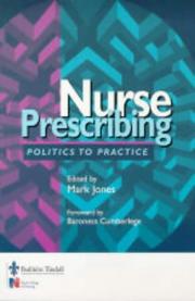 Nurse prescribing politics to practice