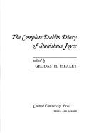 The complete Dublin diary of Stanislaus Joyce