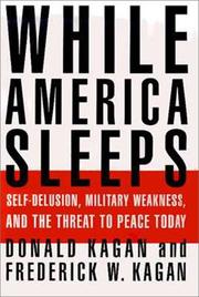 While America sleeps self-delusion, military weakness, and the threat to peace today