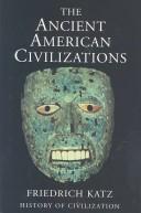 The ancient American civilizations