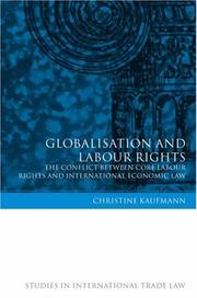 Globalisation and labour rights the conflict between core labour rights and international economic law
