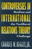 Controversies in international relations theory realism and the neoliberal challenge