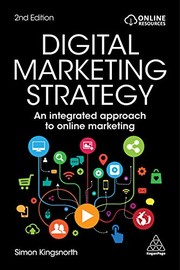 Digital marketing strategy an integrated approach to online marketing