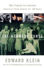 The Kennedy curse why America's first family has been haunted by tragedy for 150 years
