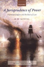 A jurisprudence of power Victorian Empire and the rule of law