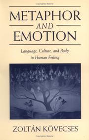 Metaphor and emotion language, culture, and body in human feeling
