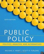 Public policy politics, analysis, and alternatives