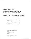 Leisure in a changing America multicultural perspectives